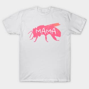 Mama Bee Strong and Sweet for Mothers Day A-7 T-Shirt